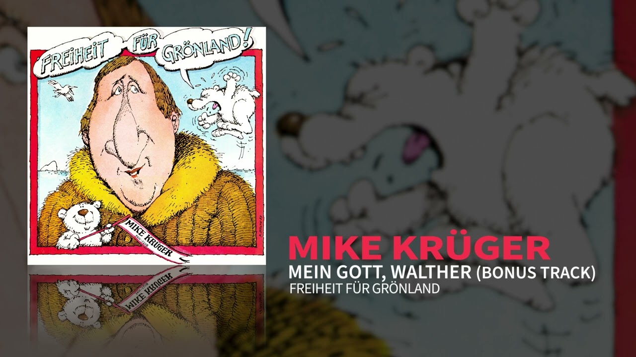 Mike Kr&uuml;ger - Mein Gott, Walther (Bonus Track)