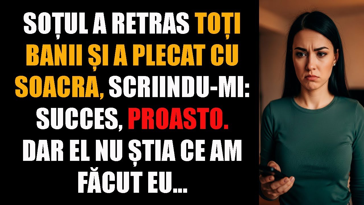 Soțul a retras toți banii și a plecat cu soacra, scriindu-mi. Succes, proasto. Dar el nu știa...