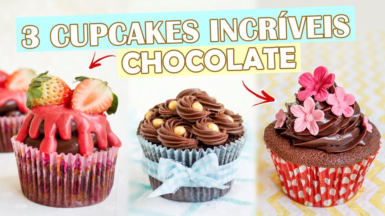 3 CUPCAKES INCRÍVEIS DE CHOCOLATE - Tiago Mauro