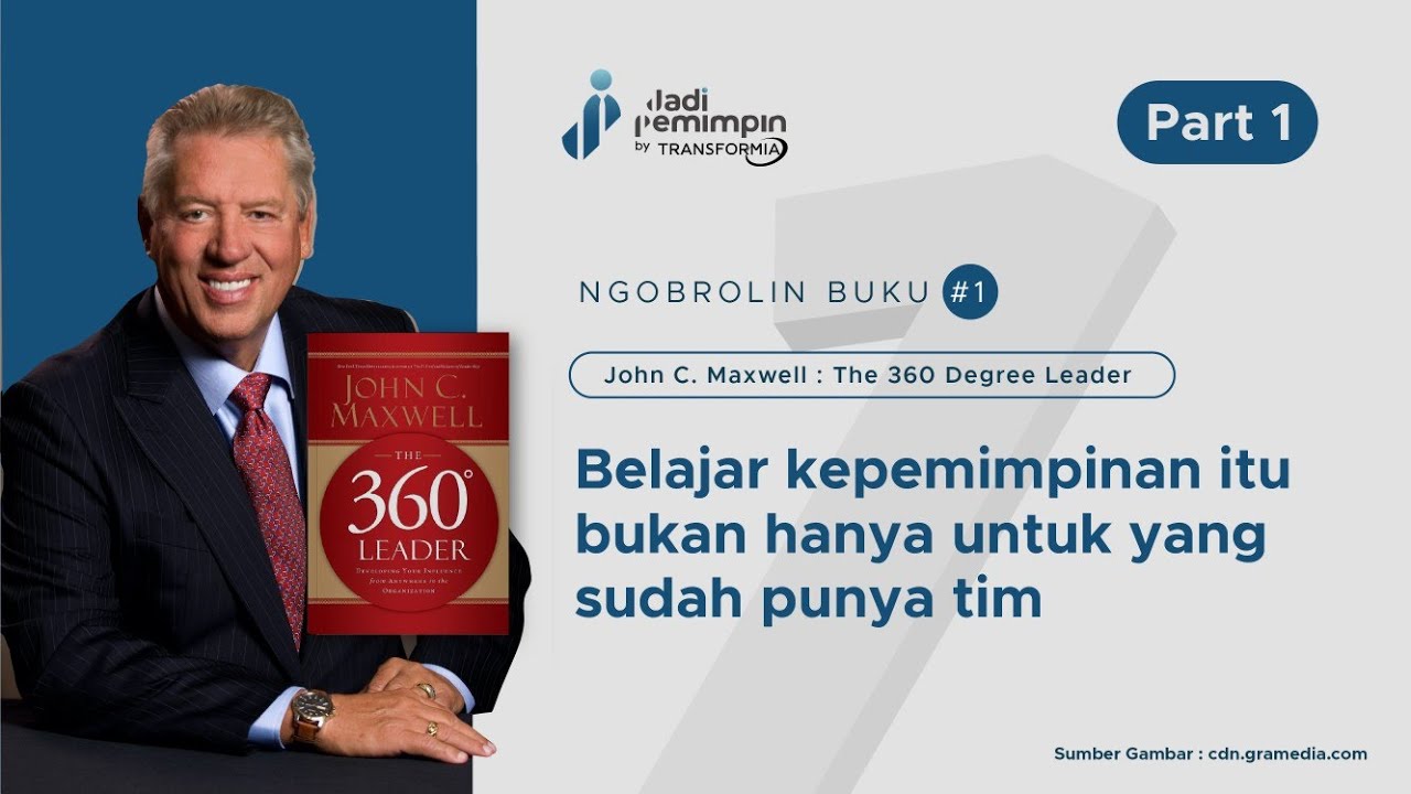 Ngobrolin Buku 1 - John C. Maxwell : The 360 Degree Leader | Part 1