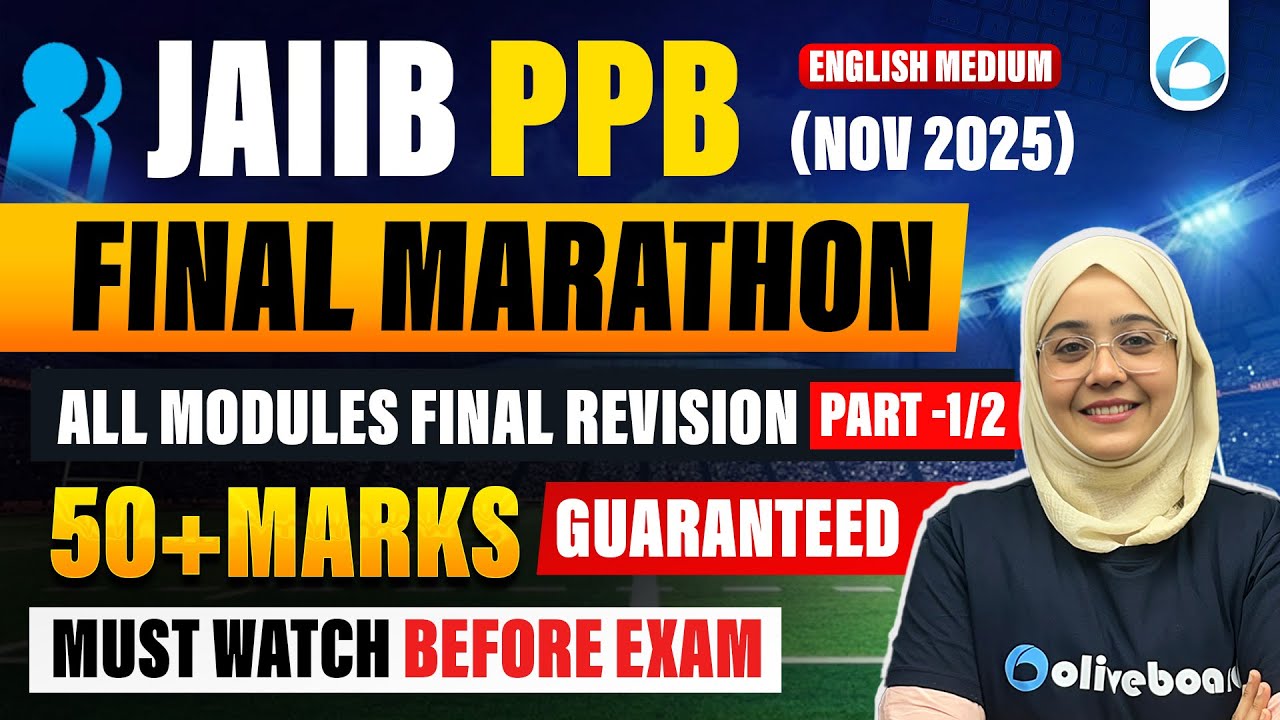 JAIIB PPB Final Revision All Modules | Part 1/2 | PPB Maha Marathon | JAIIB Nov 2025 | PPB Marathon