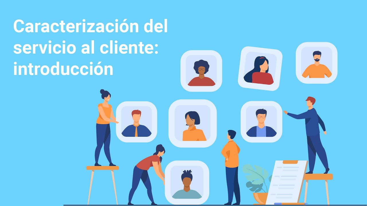Caracterización del servicio al cliente: introducción