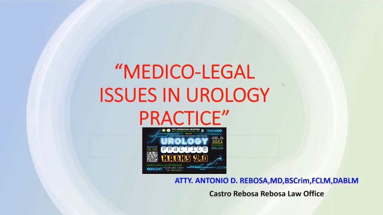 Medico-Legal Issues in Urology Practice #UroHacks2