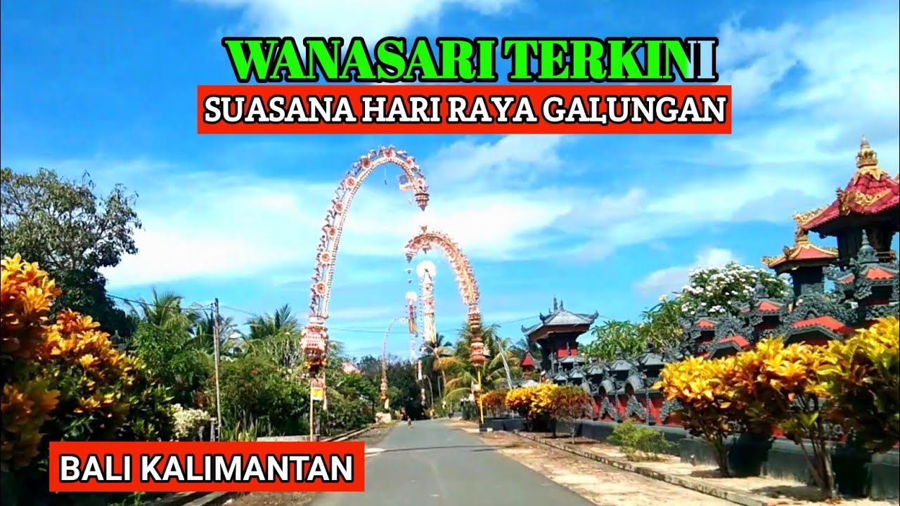 Suasana Hari Raya Galungan 2022 Kampoeng Bali Kalimantan