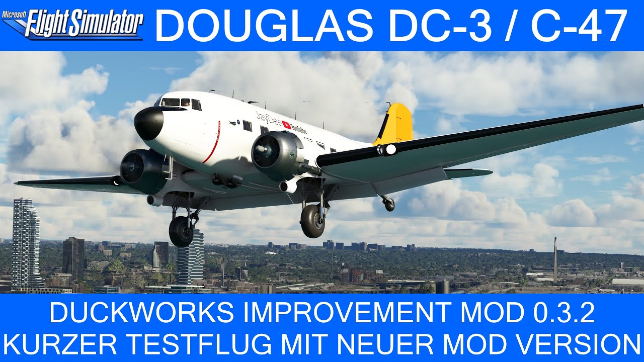DC-3 Duckworks Mod - Kurzer Testflug mit der neuen Mod Version 0.3.2 ★ MSFS 2020