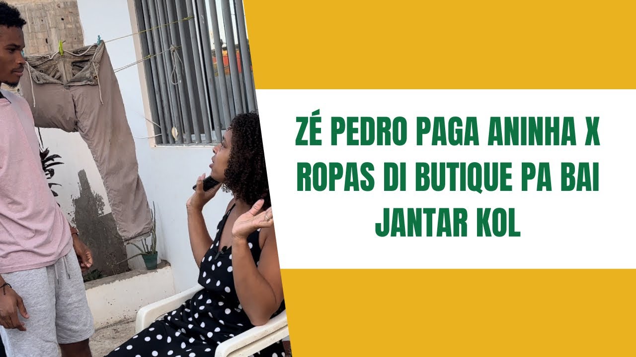 ZÉ PEDRO NA MIMA ANINHA KU ROPAS DI BUTIQUE