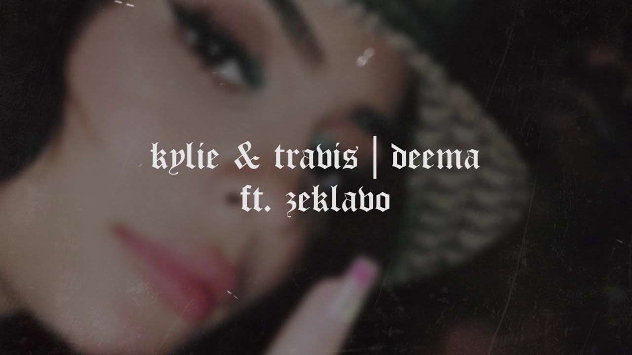 Deema & Zeklavo - Kylie & Travis