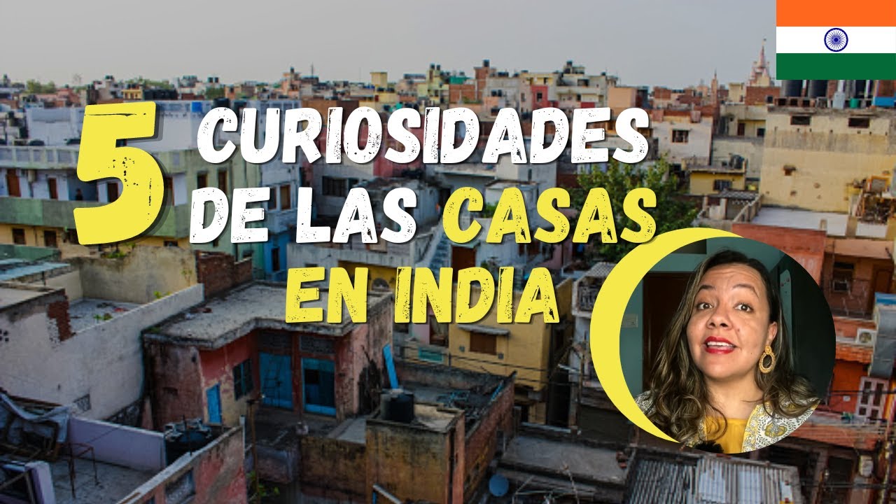 Curiosidades de las CASAS EN INDIA ► Hay que QUITARSE LOS ZAPATOS