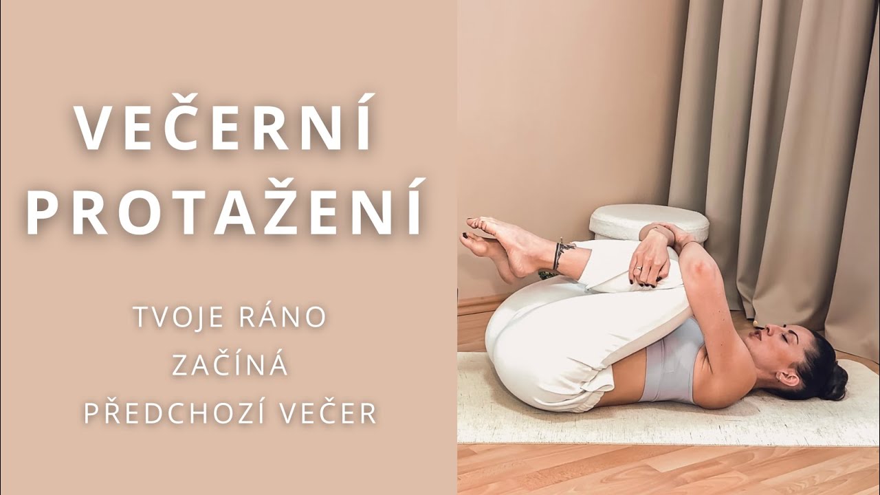 Jak Zklidnit Mysl & Uvolnit Tělo | 15 Min. Večerní Protažení