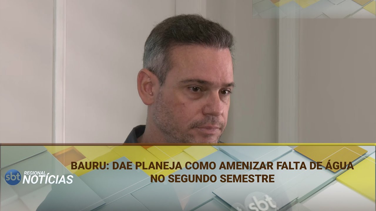 BAURU: DAE PLANEJA COMO AMENIZAR FALTA DE &Aacute;GUA NO SEGUNDO SEMESTRE (24/03/2025)