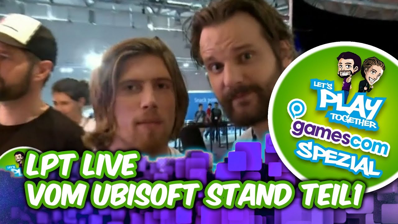 Let's Play Together Special: Gronkh und Sarazar bei Ubisoft auf der gamescom TEIL 1