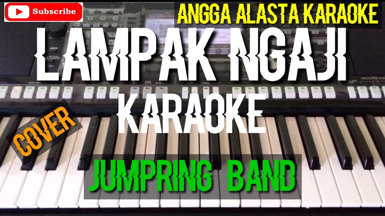 lampak ngaji karaoke jumpring band ,cover
