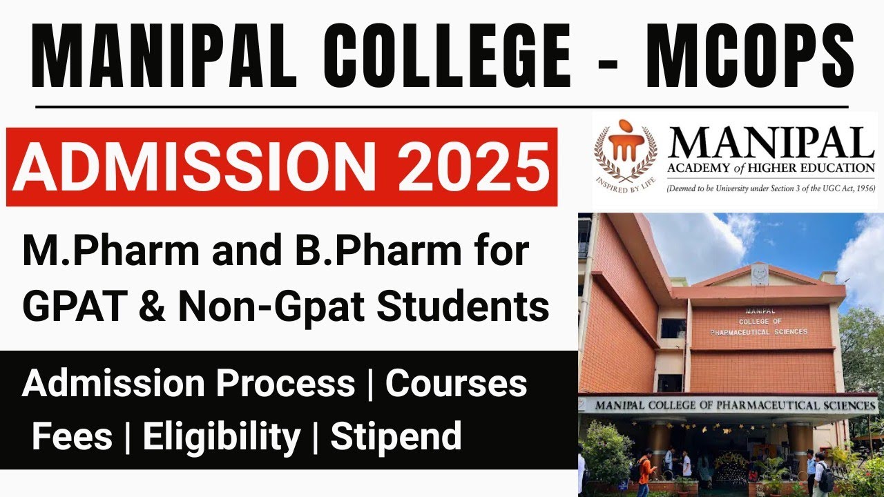 Manipal College (MCOPS) M Pharmacy & Pharm D(PB) Admission 2025 | MET 2025 | For GPAT & NON GPAT