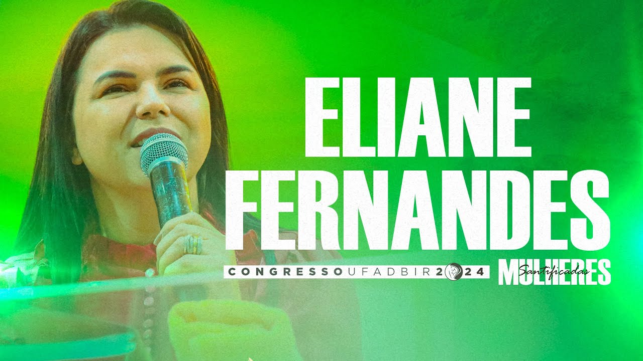 Eliane Fernandes - Congresso UFADBIR 2024