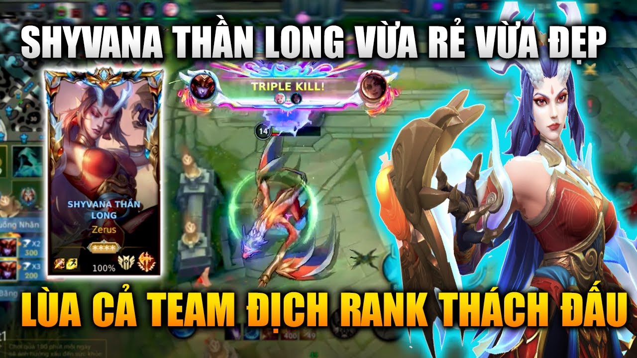 [LMHT Tốc Chiến] Shyvana Thần Long Lùa Nguyên Team Bạn Rank Thách Đấu