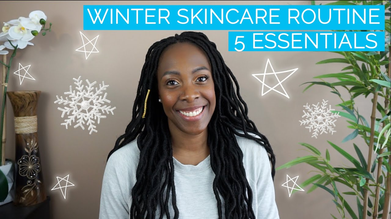5 Essential Winter Skincare Routine Steps | Face | 2019
