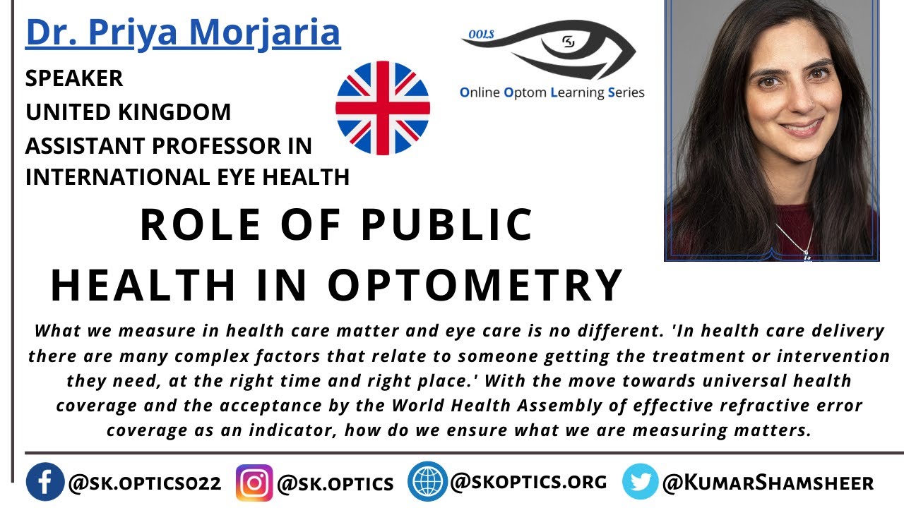 Role of #PublicHealth in #Optometry. How to serve Best to our community? | OOLS | Dr. Priya Morjaria
