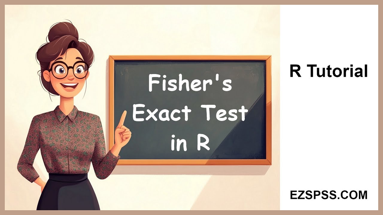 Easy R Tutorial: Fisher's Exact Test in R