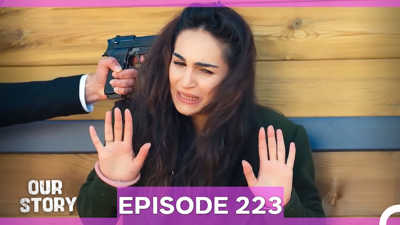 Our Story Episode 223