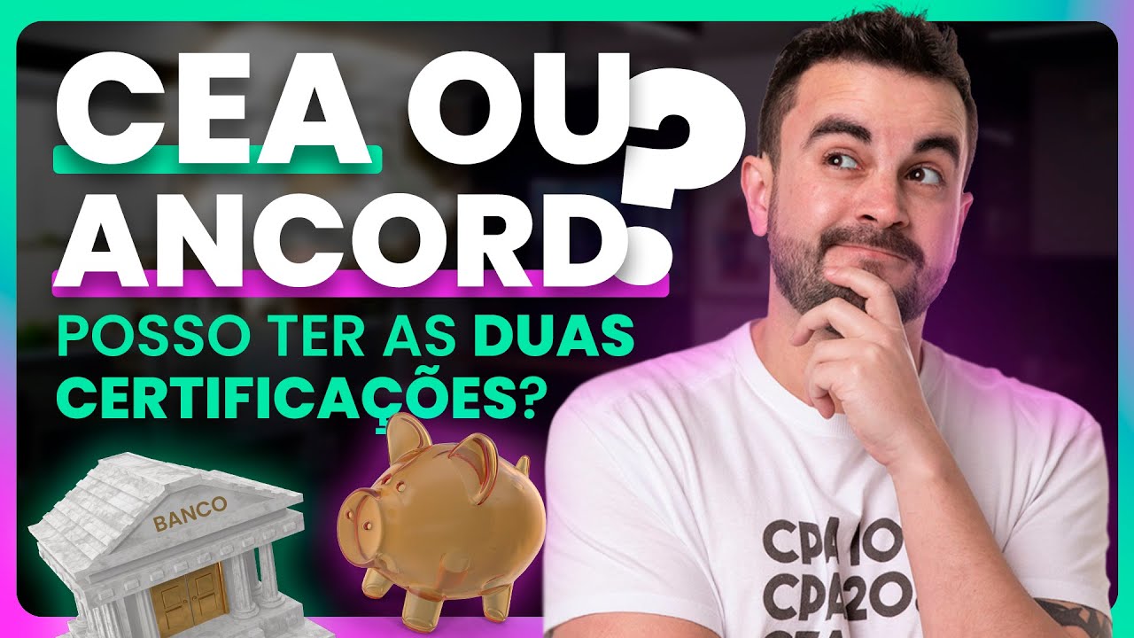 CEA ou ANCORD? Posso Tirar as Duas Certificações? 🤔🤑