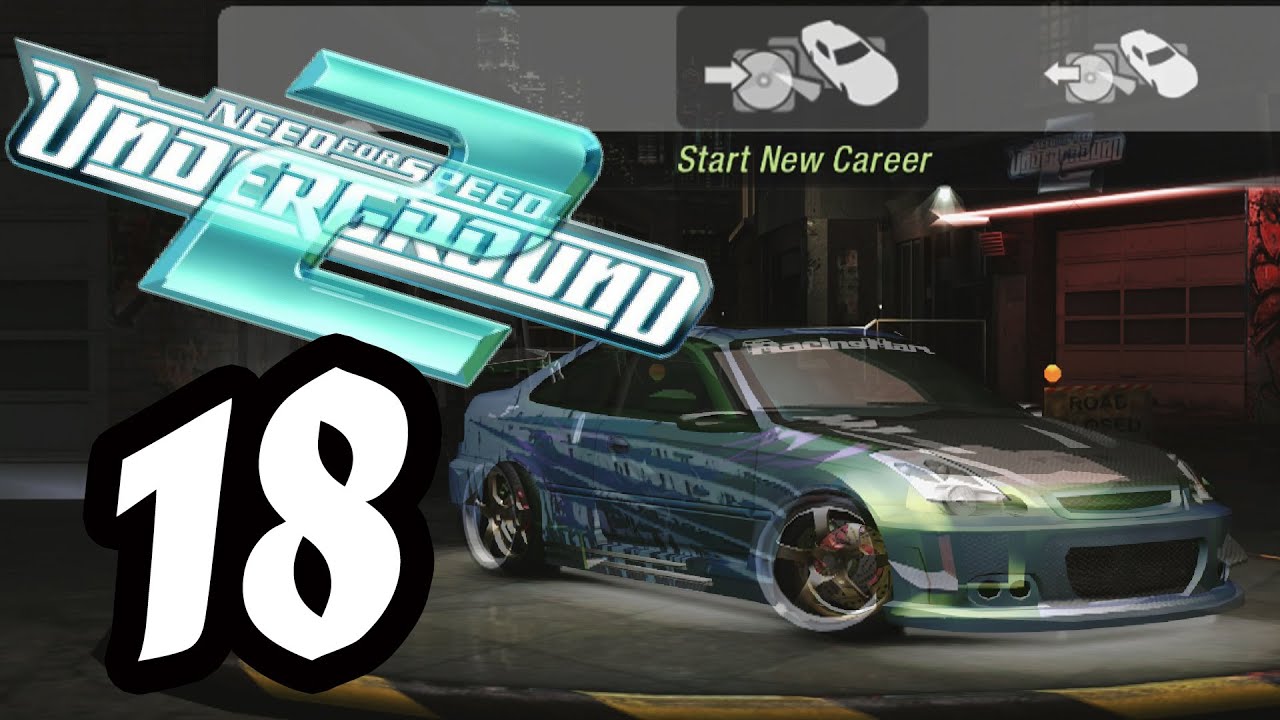 #18 | One Car Walkthrough | NFS Underground 2 (No commentary)