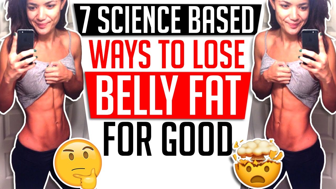 7 SCIENCE BASED WAYS TO LOSE BELLY FAT FOR GOOD │ Gauge Girl Training