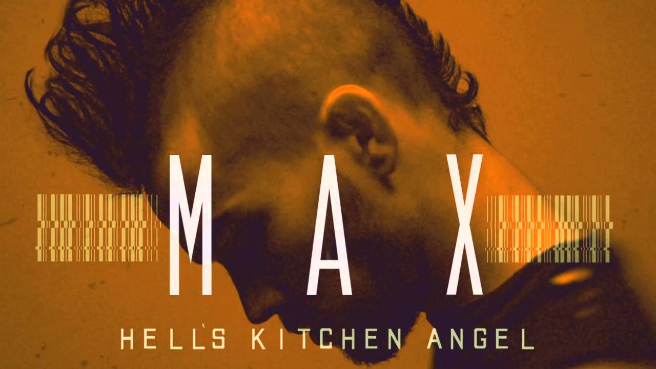 MAX - Hell's Kitchen Angel (Audio)