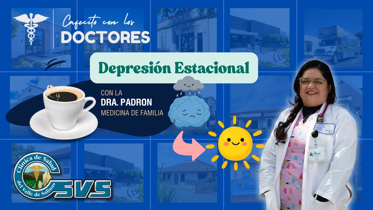 Cafecito con los Doctores | Dr. Padron - Depresión Estacional