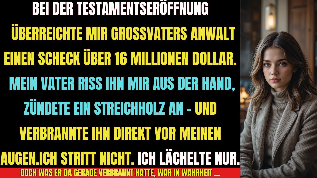 👉 „Mein Vater verbrannte meinen 16-Millionen-Scheck…“