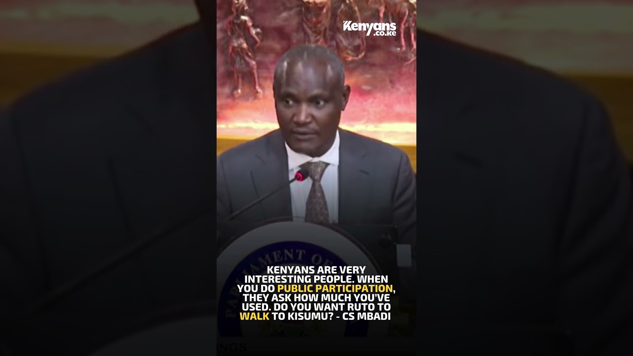 Kenyans are very interesting people. Do you want Ruto to walk to Kisumu? - CS Mbadi