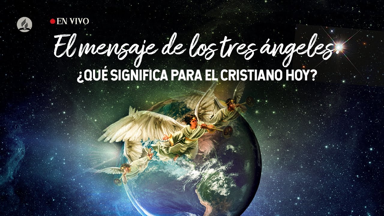 🆕 El mensaje de los tres ángeles 💌