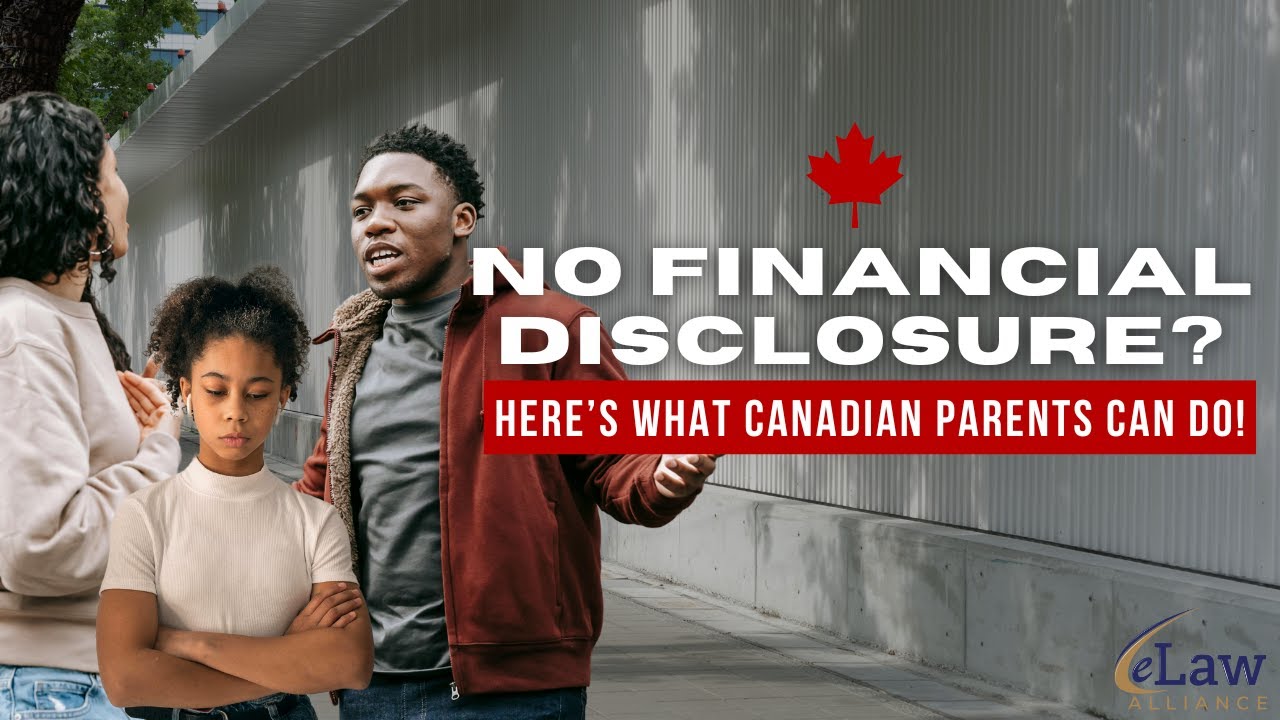 No Financial Disclosure in Divorce | What Canadian Parents Can Do