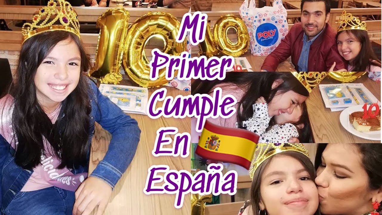 Cumpleaños Feliz N10 | Así pase mi primer cumpleaños en España | #vlog