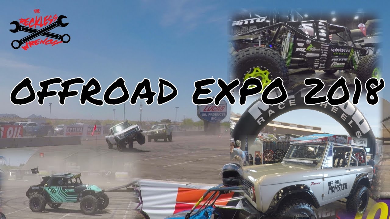 Lucas Oil Offroad Expo 2018 - Reckless Wrench Garage