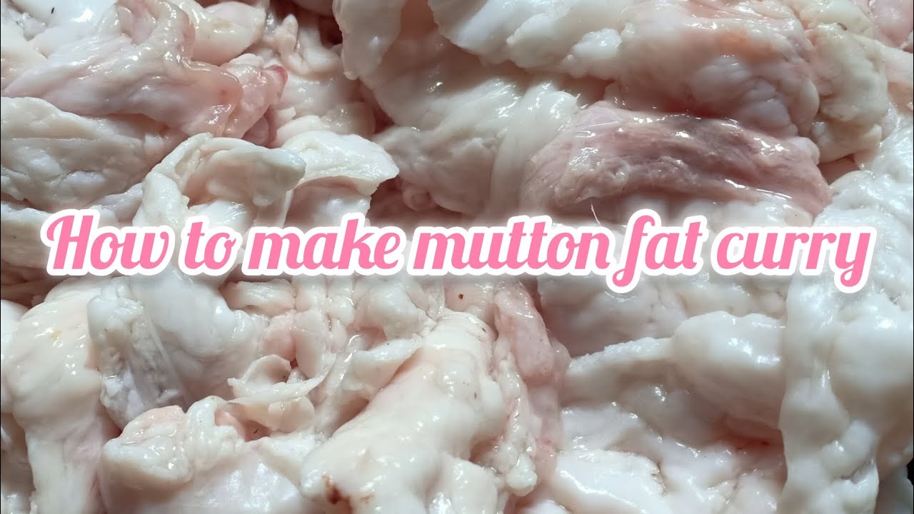 How to make mutton fat curry//goat fat//mutton fat//khashi ki charbi
