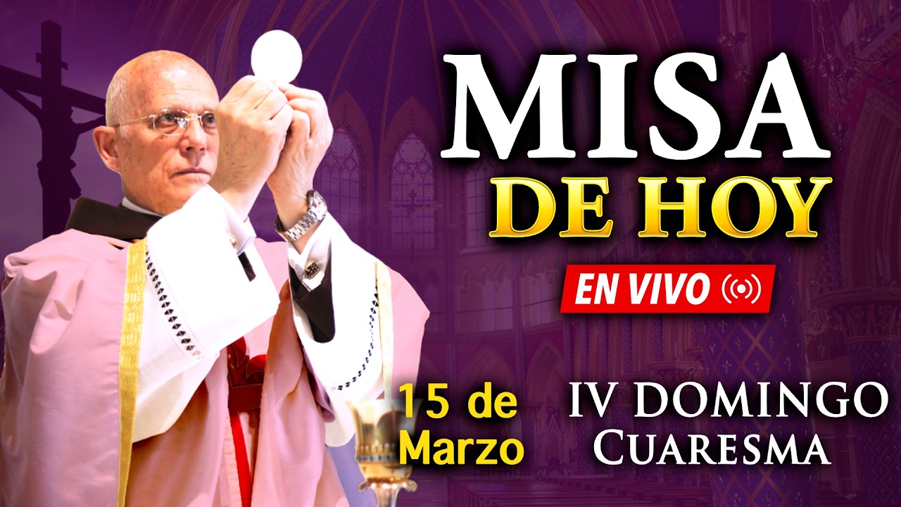 SANTA MISA de HOY - IV Domingo de Cuaresma (Laetare) - 15 de marzo 2026 -  EN VIVO - Heraldos