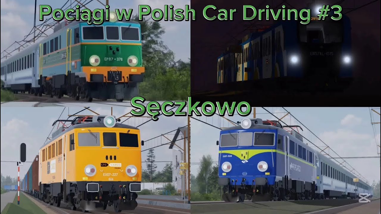 Pociągi w Polish Car Driving #3 - Sęczkowo