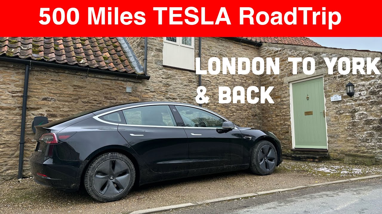 500 miles RoadTrip London to York & back in a Tesla Model 3 long range with 2 Supercharger reviews