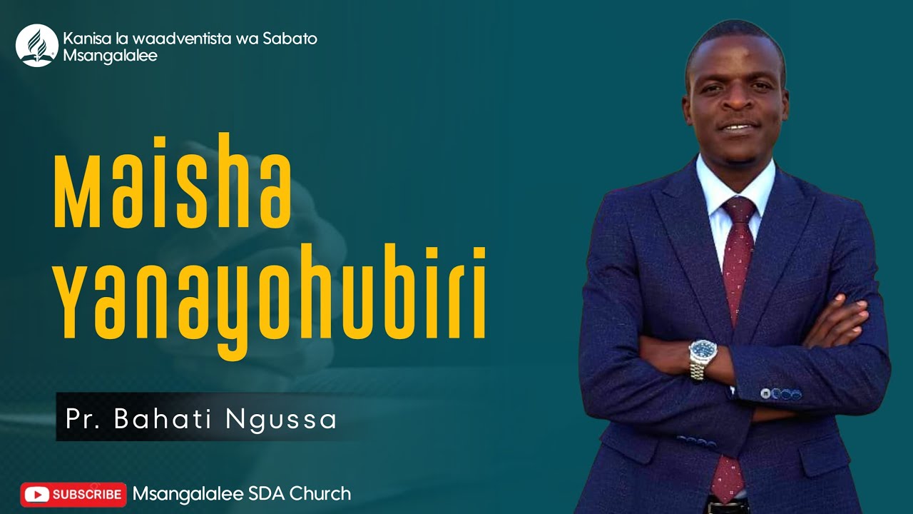 SOMO: MAISHA YANAYOHUBIRI || PR. BAHATI NGUSSA || SABATO MAALUMU YA VIJANA.