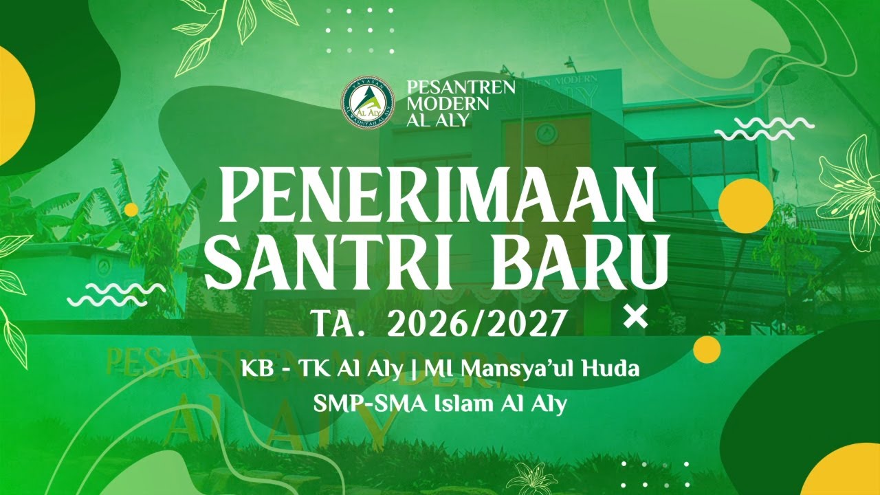 Penerimaan Santri Baru (PSB) Pesantren Modern Al Aly 2026/2027