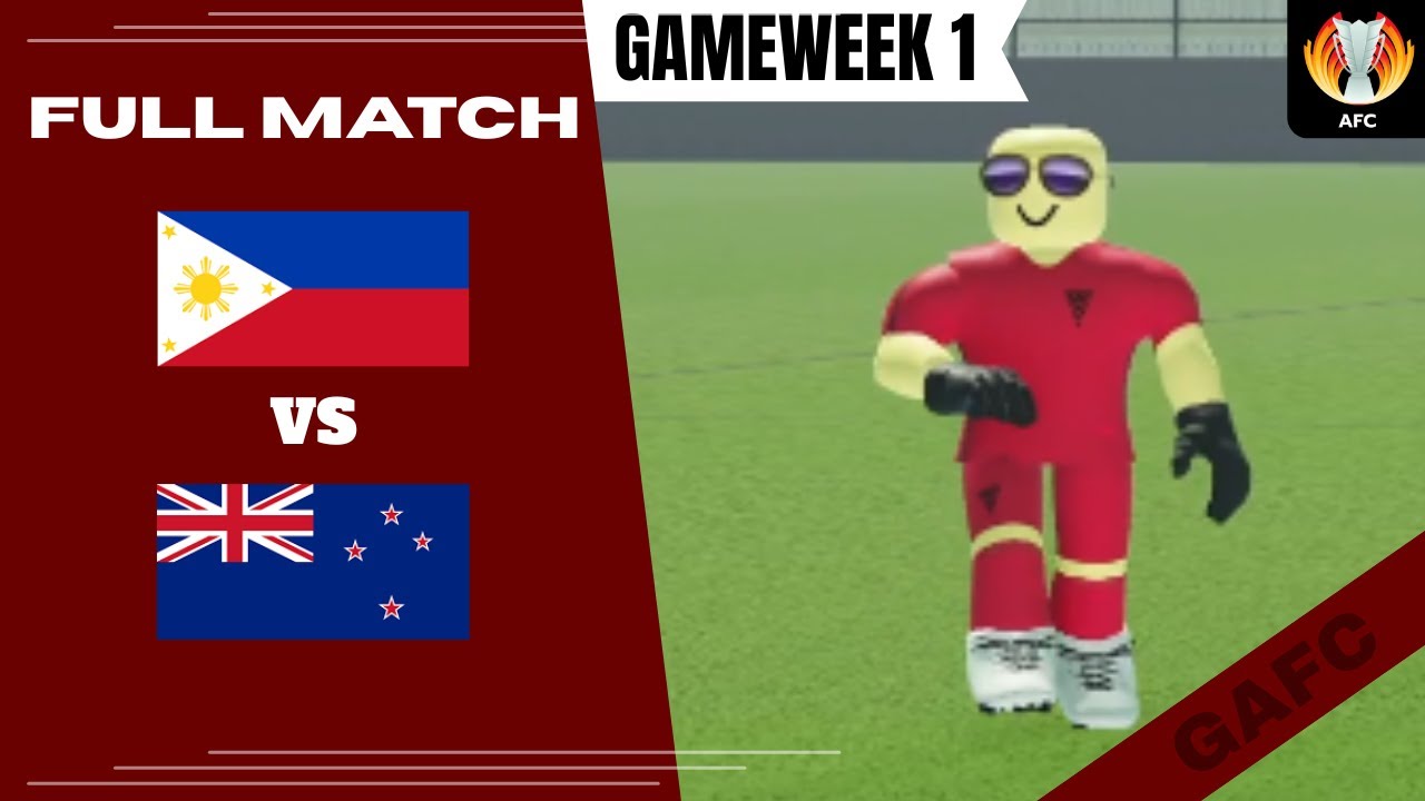 Gunner's AFC | The Philippines V New Zealand | Gameweek 1 | Group Stages | Full Match Special