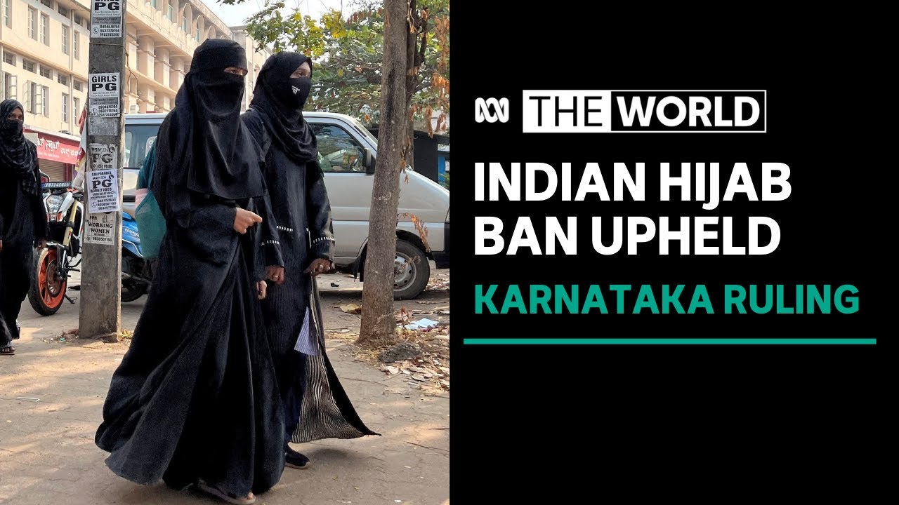 India court upholds Karnataka state's ban on hijab in class | The World