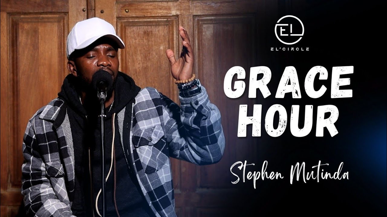 EL'CIRCLE - GRACE HOUR 《Stephen Mutinda》