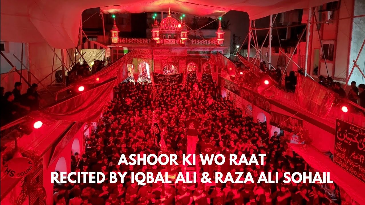 ASHOOR KI WO RAAT | ALAWA E BIBI(SA) | SHABE ASHOOR | ANJUMANE PARWANAE SHABBIR (AS) | 2025
