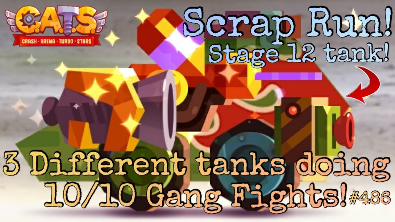 OVERPOWERED STAGE 12 TANKS! *Scrap-Run* | C.A.T.S.: Crash Arena Turbo Stars #486