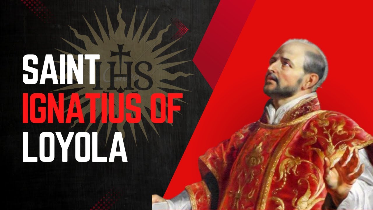 St. Ignatius of Loyola: From Soldier to Saint