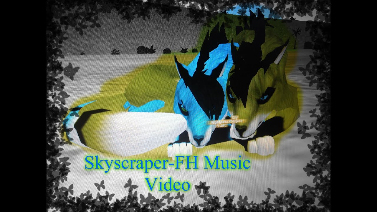 Skyscraper-FH Music Video