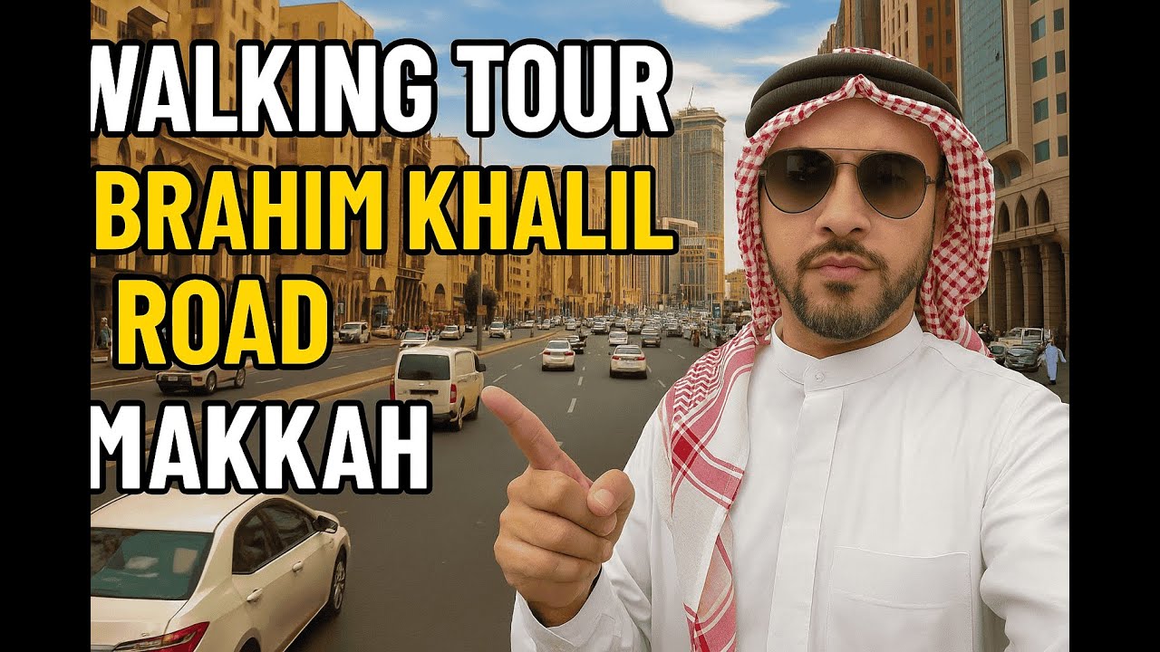Walking to Masjid Al Haram | Ibrahim Khalil Road Tour in Makkah