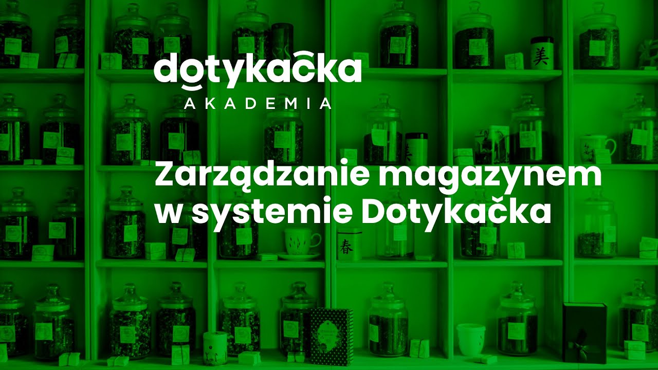 Magazyn bez tajemnic - Akademia Dotykačka
