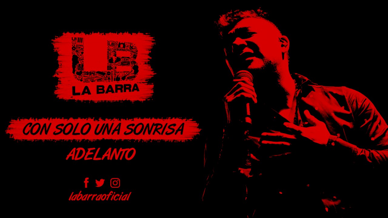 Con sólo una sonrisa - La Barra (Tema nuevo)